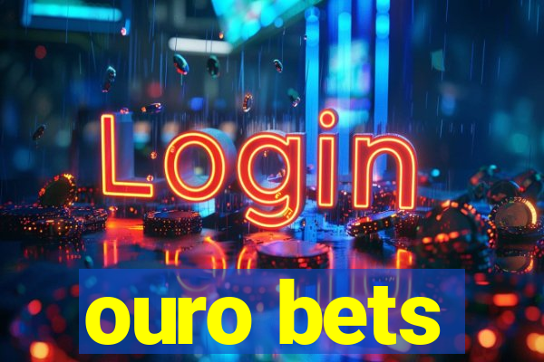 ouro bets